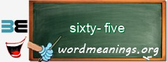 WordMeaning blackboard for sixty-five